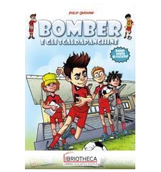 È TEMPO DI GOAL! BOMBER E GLI SCALDAPANCHINE