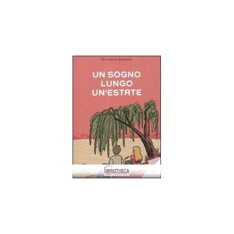 UN SOGNO LUNGO UN'ESTATE