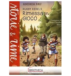 RUGBY REBELS - RIMESSA IN GIOCO