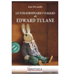 LO STRAORDINARIO VIAGGIO DI EDWARD TULANE