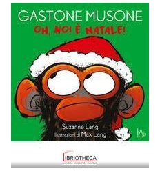 OH NO! È NATALE! GASTONE MUSONE