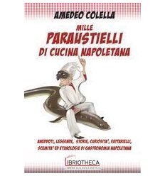 MILLE PARAUSTIELLI DI CUCINA NAPOLETANA