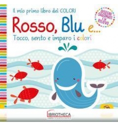 ROSSO, BLU E...