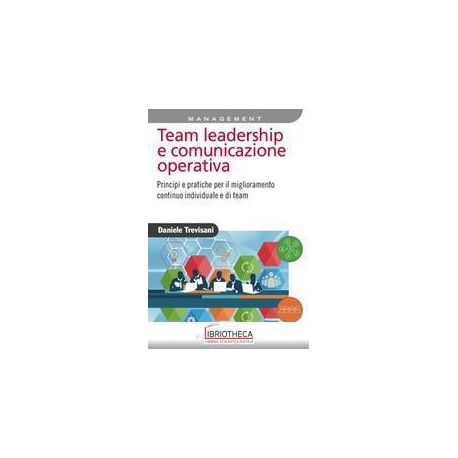 TEAM LEADERSHIP E COMUNICAZIONE OPERATIVA. PRINCIPI