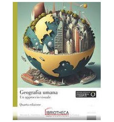 GEOGRAFIA UMANA. UN APPROCCIO VISUALE