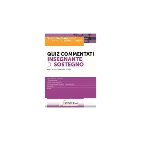 QUIZ COMMENTATI INSEGNANTE DI SOSTEGNO - PER IL NUOV